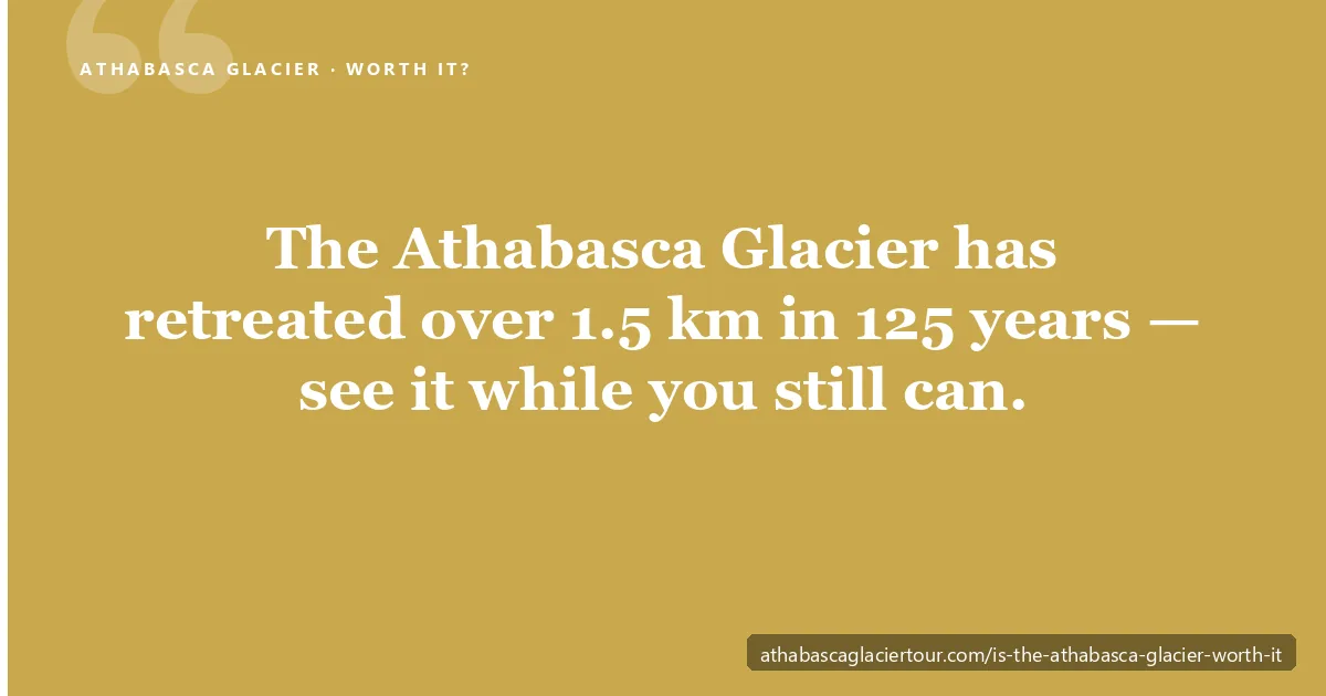 Is the Athabasca Glacier worth it — visitors standing on the receding glacier ice at the Columbia Icefield, with marker posts showing how far the ice has melted back, Alberta